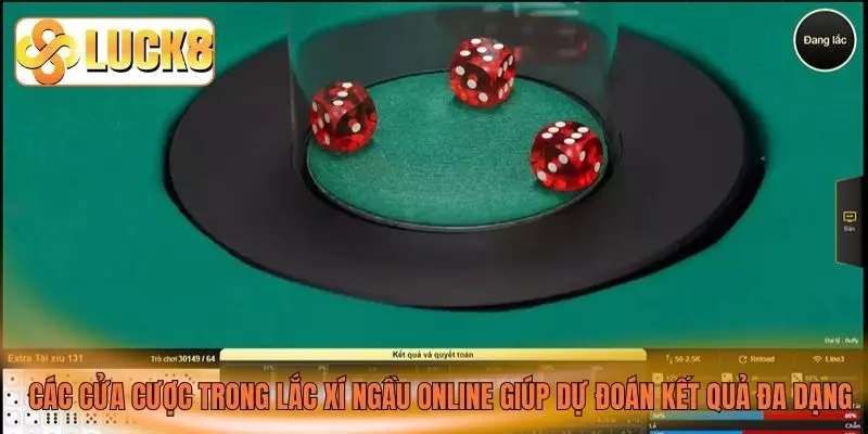 Các cửa cược trong lắc xí ngầu online giúp dự đoán kết quả đa dạng Các cửa cược trong lắc xí ngầu online giúp dự đoán kết quả đa dạng