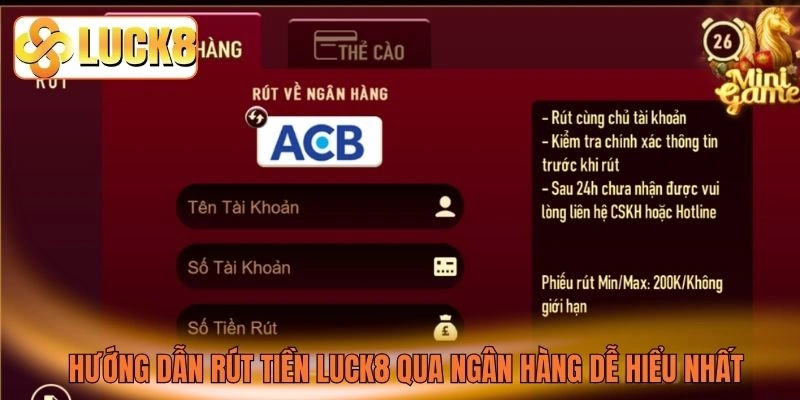 Hướng dẫn rút tiền LUCK8 qua ngân hàng dễ hiểu nhất Hướng dẫn rút tiền LUCK8 qua ngân hàng dễ hiểu nhất