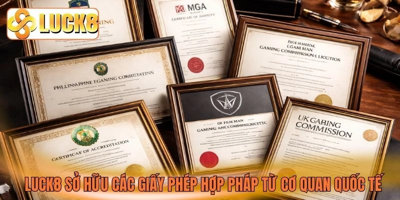 LUCK8 sở hữu các giấy phép hợp pháp từ cơ quan quốc tế LUCK8 sở hữu các giấy phép hợp pháp từ cơ quan quốc tế