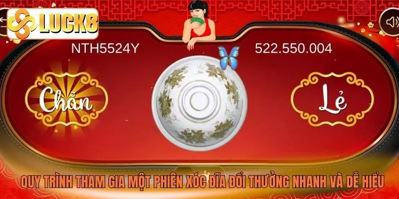 Quy trình tham gia một phiên xóc đĩa đổi thưởng nhanh và dễ hiểu Quy trình tham gia một phiên xóc đĩa đổi thưởng nhanh và dễ hiểu