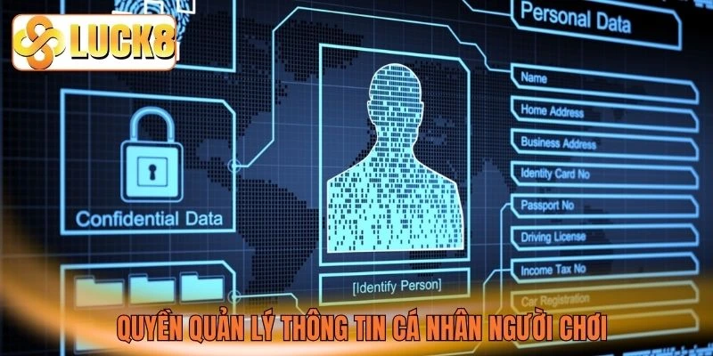 Quyền quản lý thông tin cá nhân người chơi Quyền quản lý thông tin cá nhân người chơi